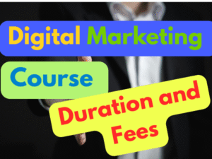digital marketing course duration and fees