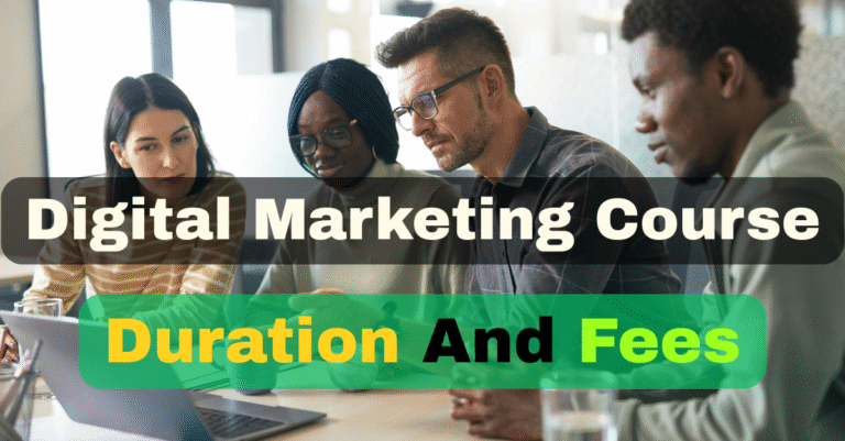 digital marketing course duration and fees